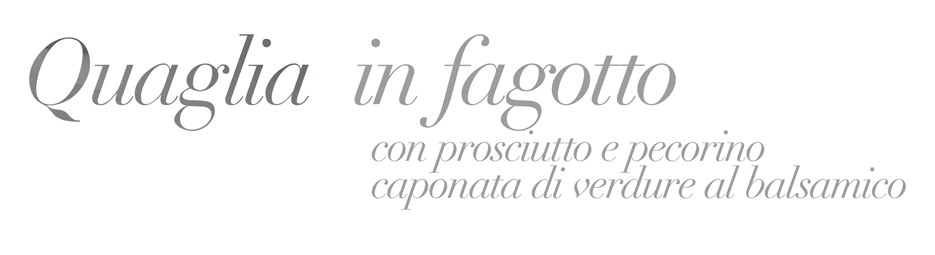 Quaglia in Fagotto